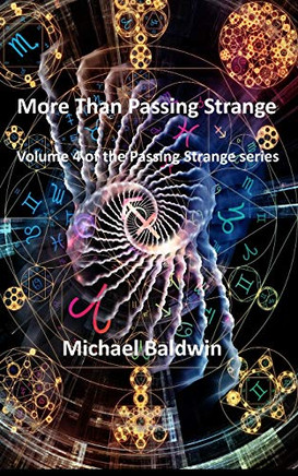 More Than Passing Strange: Volume 4 of the Passing Strange Series