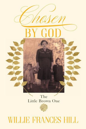 Chosen By God: The Little Brown One