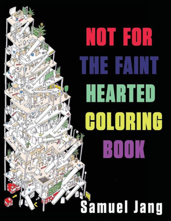 Not For The Faint Hearted Coloring Book