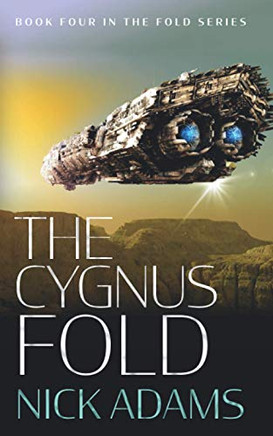 The Cygnus Fold: An edge of the seat space opera adventure (The Fold)