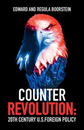 Counter Revolution: 20Th Century U.S. Foreign Policy