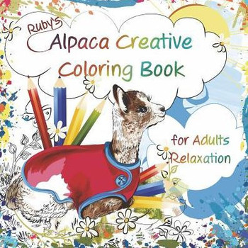 Ruby's Alpaca Creative Coloring Book For Adults Relaxation