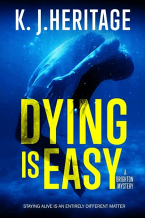 Dying Is Easy - 9781739106812