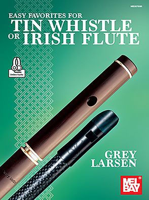 Easy Favorites For Tin Whistle Or Irish Flute