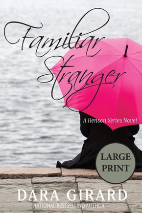 Familiar Stranger (Large Print) (A Henson Series Novel)