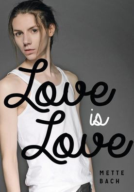 Love Is Love (Lorimer Real Love) - 9781459412088