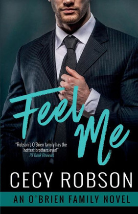 Feel Me: An O'Brien Family Novel (The O'Brien Family)