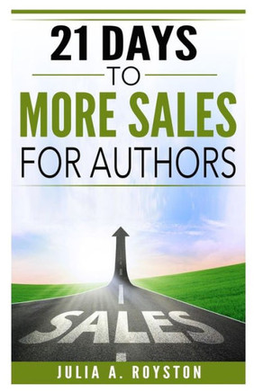 21 Days To More Sales For Authors