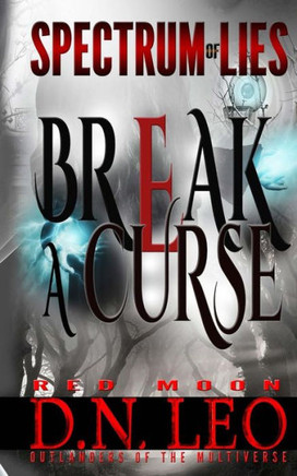 Break a Curse - Red Moon (Spectrum of Lies)