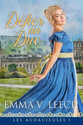 D?fier Un Duc (Les Audacieuses) (French Edition)