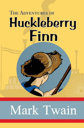 The Adventures Of Huckleberry Finn - 9781949982671