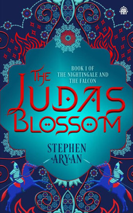 The Judas Blossom: Book I Of?The Nightingale And The Falcon - 9781915202192