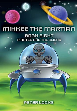 Mikkee the Martian - Hardcover