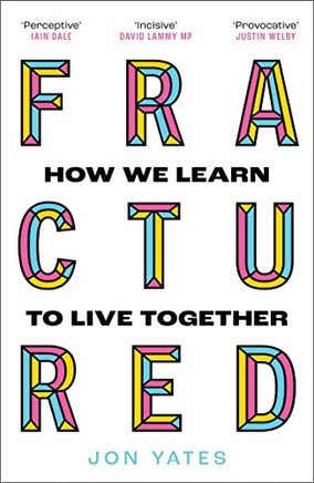 Fractured: How We Learn To Live Together