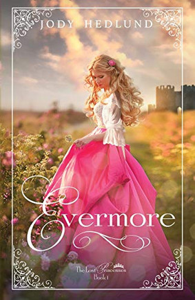 Evermore (The Lost Princesses)
