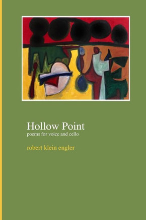 Hollow Point: poems for voice and cello
