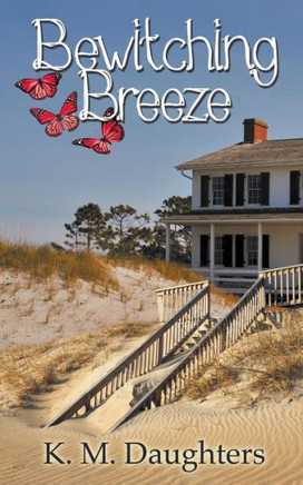 Bewitching Breeze (Sisters Of The Legend Trilogy)