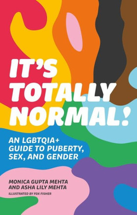 It's Totally Normal!: An Lgbtqia+ Guide To Puberty, Sex, And Gender - 9781839973550