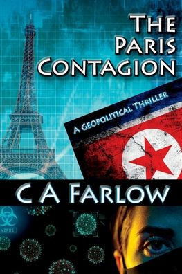 The Paris Contagion: A Geopolitical Thriller