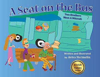 A Seat On The Bus: Two Brothers Meet A Mitzvah