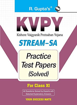 Kvpy: Stream-Sa Examination For Class Xi Practice Test Papers (Solved)