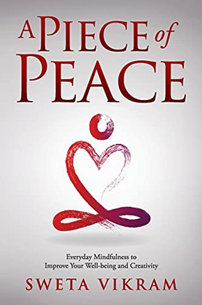 A Piece Of Peace: Everyday Mindfulness You Can Use (Paperback) A Piece Of Peace: Everyday Mindfulness You Can Use (Paperback)