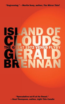 Island Of Clouds: The Great 1972 Venus Flyby (Altered Space)