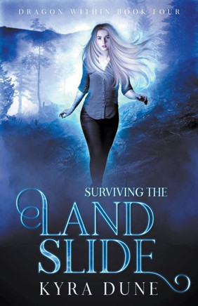 Surviving The Landslide (Dragon Within)