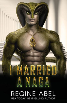 I Married A Naga: Prime Mating Agency - 9781990572999