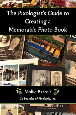 The Pixologist's Guide To Creating A Memorable Photo Book