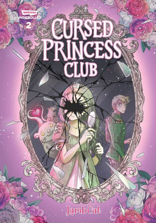 Cursed Princess Club Volume Two: A Webtoon Unscrolled Graphic Novel (Cursed Princess Club, 2) - 9781990778407