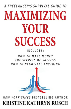 A Freelancer's Survival Guide To Maximizing Your Success