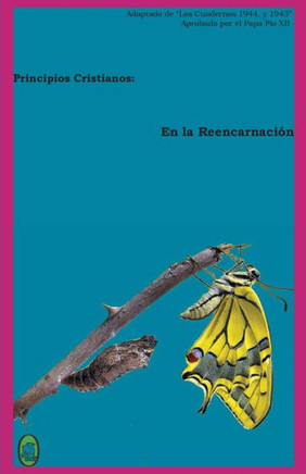 En la Reencarnación (Principios Cristianos) (Spanish Edition)