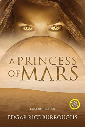 A Princess of Mars (Annotated, Large Print) (Sastrugi Press Classics Large Print) - Paperback