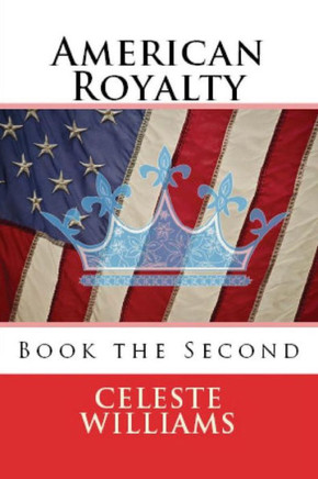American Royalty: Book the Second