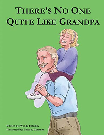 There Is No One Quite Like Grandpa