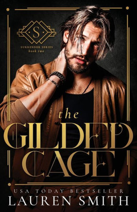 The Gilded Cage (The Surrender Series) - 9781960374431