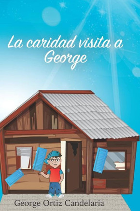 La Caridad visita a George (Spanish Edition)