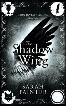 The Shadow Wing (Crow Investigations) - 9781913676018