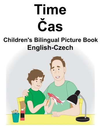 English-Czech Time/Cas Children's Bilingual Picture Book