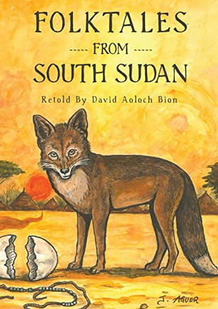 Folktales From South Sudan