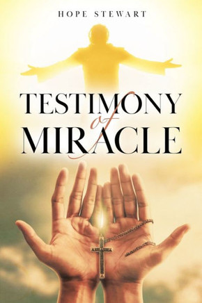 Testimony Of Miracle