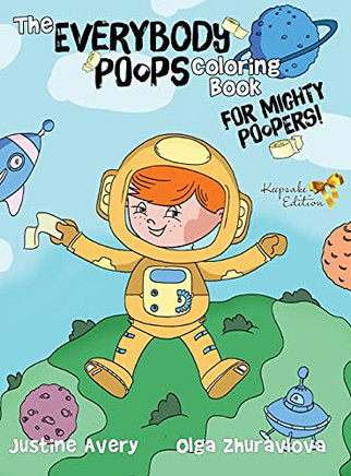 The Everybody Poops Coloring Book for Mighty Poopers! (Everybody Potties!)