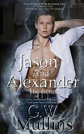 Jason And Alexander The Return (2) (True Love Never Dies)