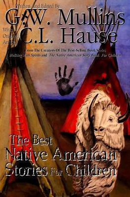 The Best Native American Stories For Children - 9781684185320