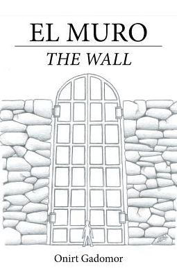 El Muro (Spanish Edition)