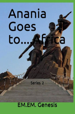Anania Goes To....Africa: Series 2