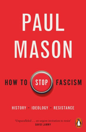 How To Stop Fascism: History, Ideology, Resistance - 9780141996400