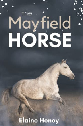 The Mayfield Horse - Book 3 In The Connemara Horse Adventure Series For Kids ,  The Perfect Gift For Children Age 8-12 (Connemara Adventures)