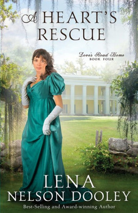 A Heart's Rescue (Love's Road Home)